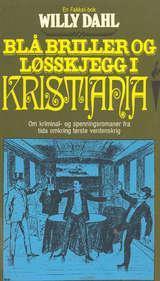 "Blå briller og løsskjegg i Kristiania" av Willy Dahl