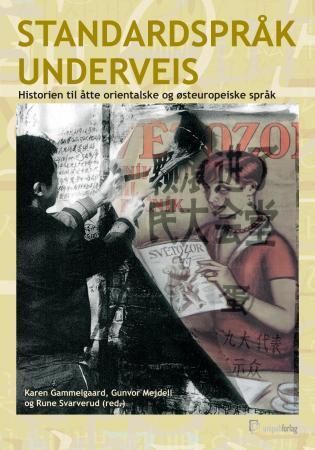 Standardspråk underveis - historien til åtte orientalske og østeuropeiske språk