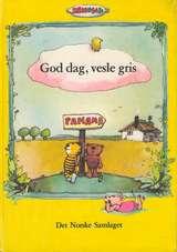 "God dag, vesle gris - forteljinga om den gongen den vesle tigeren ikkje kom heim att meir" av Janosch