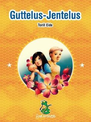 "Guttelus - jentelus" av Torill Eide