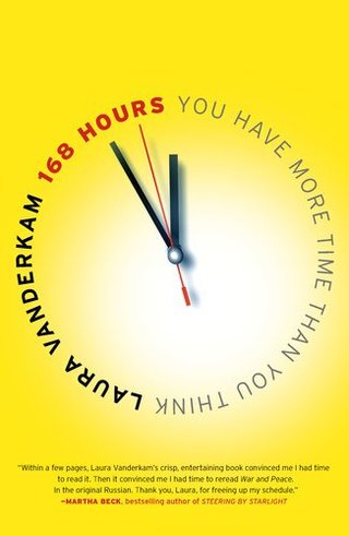 "168 Hours - You Have More Time Than You Think" av Laura Vanderkam