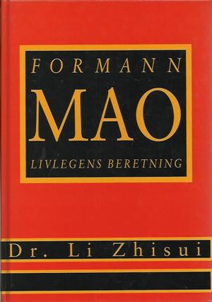 Formann Mao - livlegens beretning