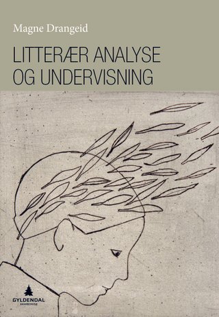 "Litterær analyse og undervisning" av Magne Drangeid