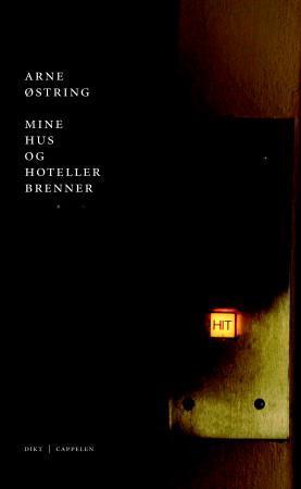 "Mine hus og hoteller brenner - dikt" av Arne Østring