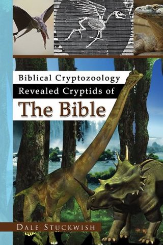 "Biblical Cryptozoology Revealed Cryptids of The Bible" av Dale Stuckwish
