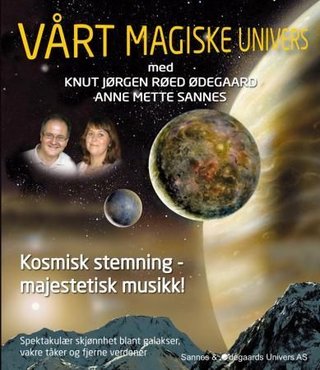 Vårt magiske univers - spektakulær skjønnhet blant galakser, vakre tåker og fjerne verdener : kosmisk stemning - majestetisk musikk