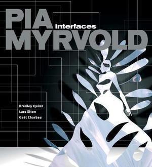 "Pia Myrvold - interfaces" av Lars Elton