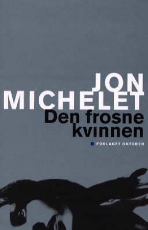 "Den frosne kvinnen - roman" av Jon Michelet