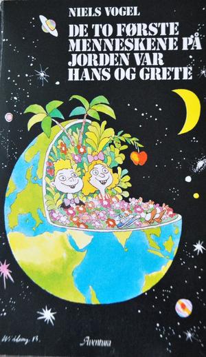 "De to første menneskene på jorden var Hans og Grete" av Niels Vogel