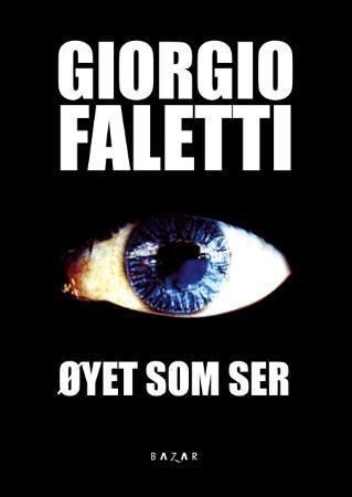 "Øyet som ser spenningsroman" av Giorgio Faletti