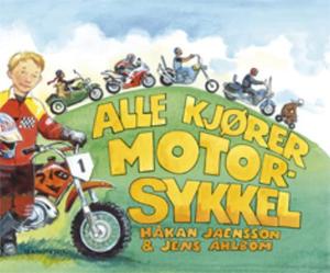 "Alle kjører motorsykkel" av Håkan Jaensson