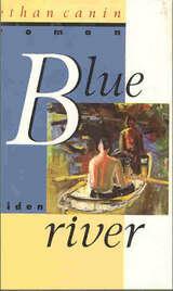 "Blue River" av Ethan Canin
