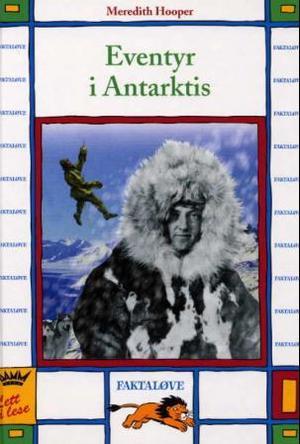 "Eventyr i Antarktis" av Meredith Hooper