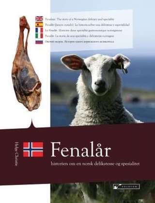 "Fenalår - historien om en norsk delikatesse og spesialitet" av Helge Christie