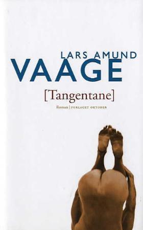 "Tangentane - roman" av Lars Amund Vaage