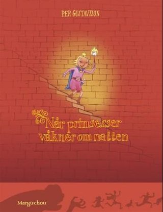 "Når prinsesser våkner om natten" av Per Gustavsson