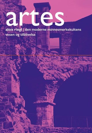 Den moderne minnesmerkekultens vesen og tilblivelse