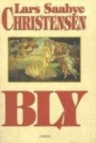 "Bly" av Lars Saabye Christensen
