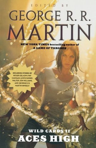 "Wild Cards II Aces High" av George R.R. Martin