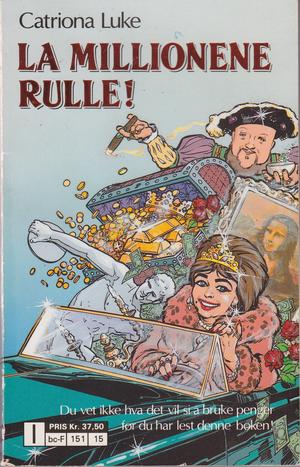 "La millionene rulle!" av Catriona Luke