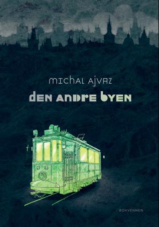 "Den andre byen" av Michal Ajvaz