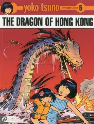 "Yoko Tsuno Vol.5 The Dragon of Hong Kong" av Roger Leloup