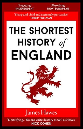 "The Shortest History of England" av James Hawes