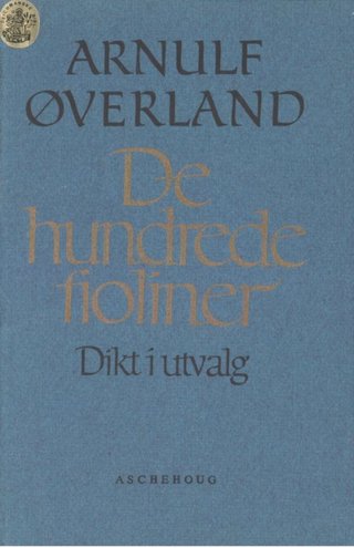 "De hundrede fioliner" av Arnulf Øverland