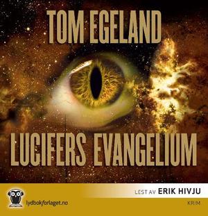 "Lucifers evangelium" av Tom Egeland