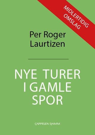 "Omveier - fjellturer i pionerenes fotspor" av Per Roger Lauritzen