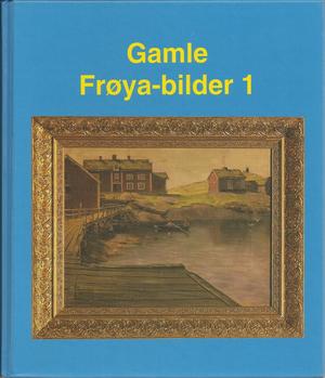 "Gamle Frøya-bilder 1" av Johan G. Foss
