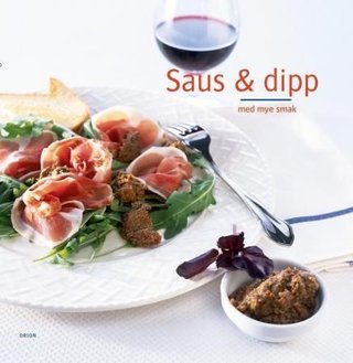 Saus og dipp - med mye smak