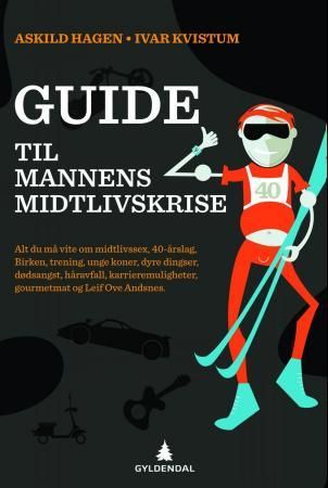 "Guide til mannens midtlivskrise" av Ivar Kvistum