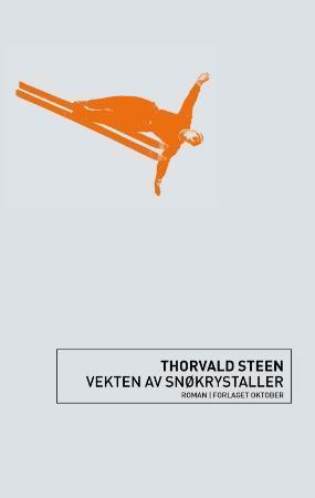"Vekten av snøkrystaller - roman" av Thorvald Steen