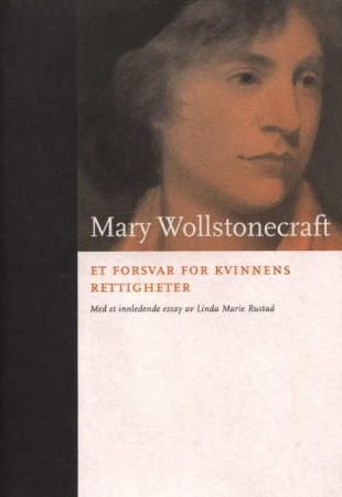 "Et forsvar for kvinnens rettigheter" av Mary Wollstonecraft