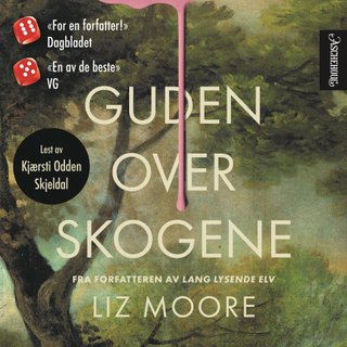 "Guden over skogene" av Liz Moore