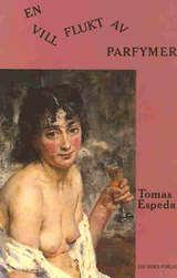 En vill flukt av parfymer