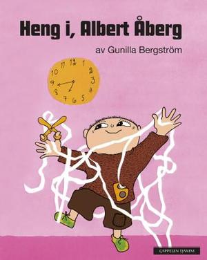 "Heng i, Albert Åberg" av Gunilla Bergström