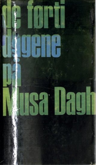 "De førti dagene på Musa Dagh - bind 1" av Franz Werfel