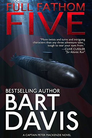 "Full Fathom Five (A Captain Peter MacKenzie Novel Book 1)" av Bart Davis