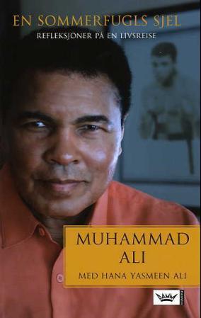 "En sommerfugls sjel - refleksjoner på en livsreise" av Muhammad Ali