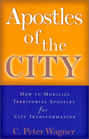 "Apostles Of The City (City Transformation)" av C. Peter Wagner