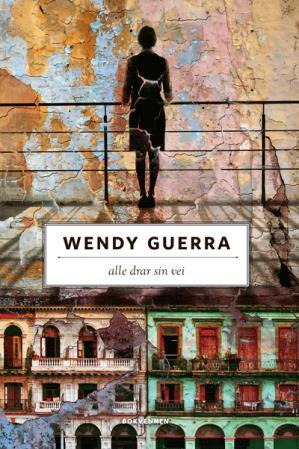 "Alle drar sin vei" av Wendy Guerra