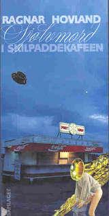 "Sjølvmord i Skilpaddekafeen" av Ragnar Hovland