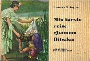 Min første reise gjennom Bibelen - andaktsbok for mindre barn