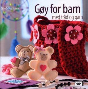 "Gøy for barn med tråd og garn" av Gitte Schou Hansen