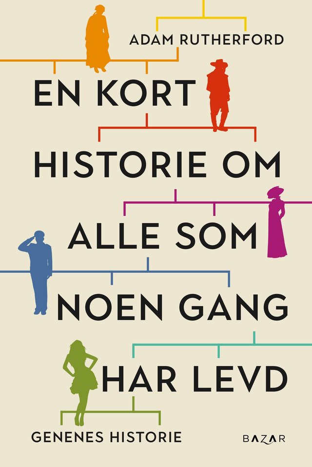 "En kort historie om alle som noen gang har levd - genenes historie" av Adam Rutherford