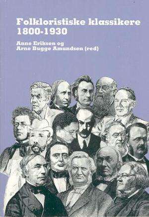 "Folkloristiske klassikere 1800-1930" av Anne Eriksen