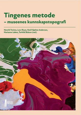 Tingenes metode - museenes kunnskapstopografi