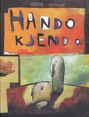 "Hando. Kjendo - søndag" av Tore Renberg